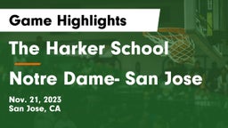 The Harker School vs Notre Dame- San Jose Game Highlights - Nov. 21, 2023