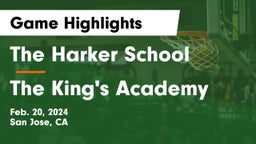 The Harker School vs The King's Academy  Game Highlights - Feb. 20, 2024
