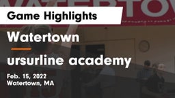 Watertown  vs ursurline academy Game Highlights - Feb. 15, 2022