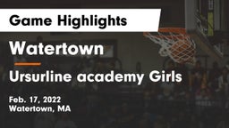Watertown  vs Ursurline academy Girls Game Highlights - Feb. 17, 2022
