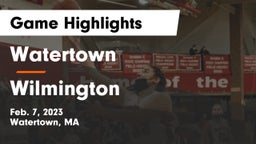Watertown  vs Wilmington  Game Highlights - Feb. 7, 2023