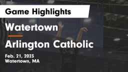 Watertown  vs Arlington Catholic  Game Highlights - Feb. 21, 2023