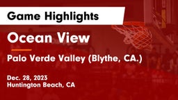 Ocean View  vs Palo Verde Valley (Blythe, CA.) Game Highlights - Dec. 28, 2023