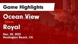 Ocean View  vs Royal  Game Highlights - Dec. 30, 2023