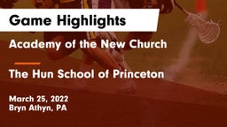 Academy of the New Church  vs The Hun School of Princeton Game Highlights - March 25, 2022
