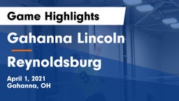 Gahanna Lincoln  vs Reynoldsburg  Game Highlights - April 1, 2021