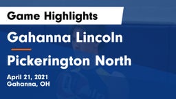 Gahanna Lincoln  vs Pickerington North  Game Highlights - April 21, 2021