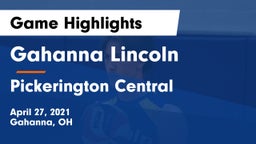 Gahanna Lincoln  vs Pickerington Central  Game Highlights - April 27, 2021