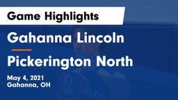 Gahanna Lincoln  vs Pickerington North  Game Highlights - May 4, 2021