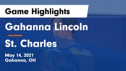 Gahanna Lincoln  vs St. Charles Game Highlights - May 14, 2021