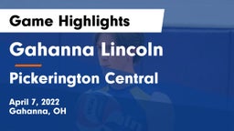 Gahanna Lincoln  vs Pickerington Central  Game Highlights - April 7, 2022