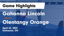 Gahanna Lincoln  vs Olentangy Orange  Game Highlights - April 23, 2022