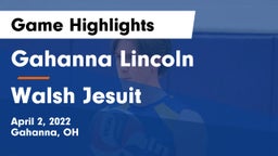 Gahanna Lincoln  vs Walsh Jesuit  Game Highlights - April 2, 2022