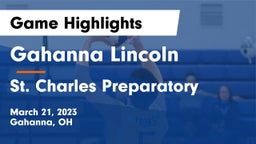 Gahanna Lincoln  vs St. Charles Preparatory Game Highlights - March 21, 2023