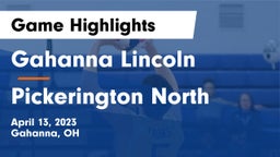 Gahanna Lincoln  vs Pickerington North  Game Highlights - April 13, 2023