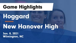 Hoggard  vs New Hanover High Game Highlights - Jan. 8, 2021