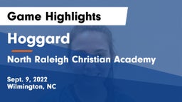 Hoggard  vs North Raleigh Christian Academy  Game Highlights - Sept. 9, 2022