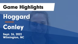 Hoggard  vs Conley  Game Highlights - Sept. 26, 2022