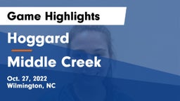 Hoggard  vs Middle Creek  Game Highlights - Oct. 27, 2022
