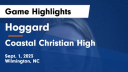 Hoggard  vs Coastal Christian High Game Highlights - Sept. 1, 2023