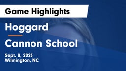 Hoggard  vs Cannon School Game Highlights - Sept. 8, 2023