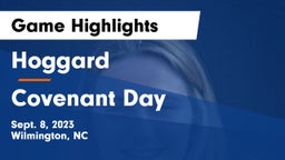 Hoggard  vs Covenant Day  Game Highlights - Sept. 8, 2023