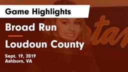 Broad Run  vs Loudoun County  Game Highlights - Sept. 19, 2019
