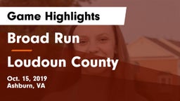 Broad Run  vs Loudoun County  Game Highlights - Oct. 15, 2019