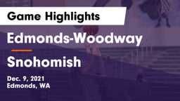 Edmonds-Woodway  vs Snohomish  Game Highlights - Dec. 9, 2021