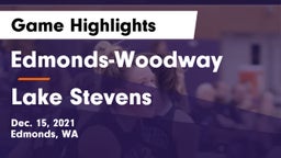 Edmonds-Woodway  vs Lake Stevens  Game Highlights - Dec. 15, 2021