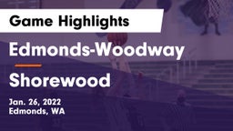 Edmonds-Woodway  vs Shorewood  Game Highlights - Jan. 26, 2022