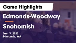 Edmonds-Woodway  vs Snohomish  Game Highlights - Jan. 3, 2023