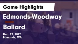 Edmonds-Woodway  vs Ballard  Game Highlights - Dec. 29, 2022
