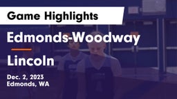 Edmonds-Woodway  vs Lincoln Game Highlights - Dec. 2, 2023