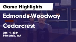 Edmonds-Woodway  vs Cedarcrest  Game Highlights - Jan. 4, 2024