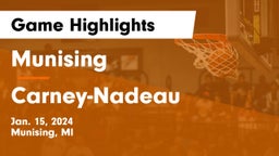 Munising  vs Carney-Nadeau  Game Highlights - Jan. 15, 2024