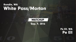 Matchup: White Pass/Morton vs. Pe Ell  2016