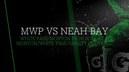 Morton/White Pass football highlights MWP vs Neah Bay