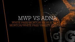 Morton/White Pass football highlights MWP vs Adna