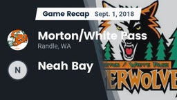 Recap: Morton/White Pass  vs. Neah Bay 2018