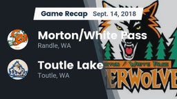 Recap: Morton/White Pass  vs. Toutle Lake  2018