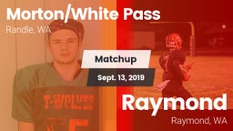 Matchup: White Pass/Morton vs. Raymond  2019