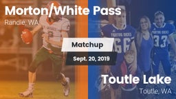 Matchup: White Pass/Morton vs. Toutle Lake  2019