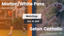 Matchup: White Pass/Morton vs. Seton Catholic  2019