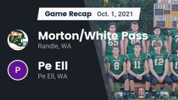 Recap: Morton/White Pass  vs. Pe Ell  2021