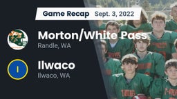 Recap: Morton/White Pass  vs. Ilwaco  2022