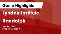 Lyndon Institute vs Randolph Game Highlights - Jan 26, 2017