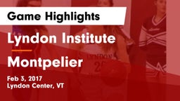 Lyndon Institute vs Montpelier Game Highlights - Feb 3, 2017
