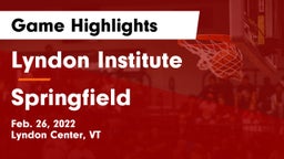 Lyndon Institute vs Springfield Game Highlights - Feb. 26, 2022