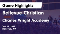 Bellevue Christian  vs Charles Wright Academy  Game Highlights - Jan 17, 2017